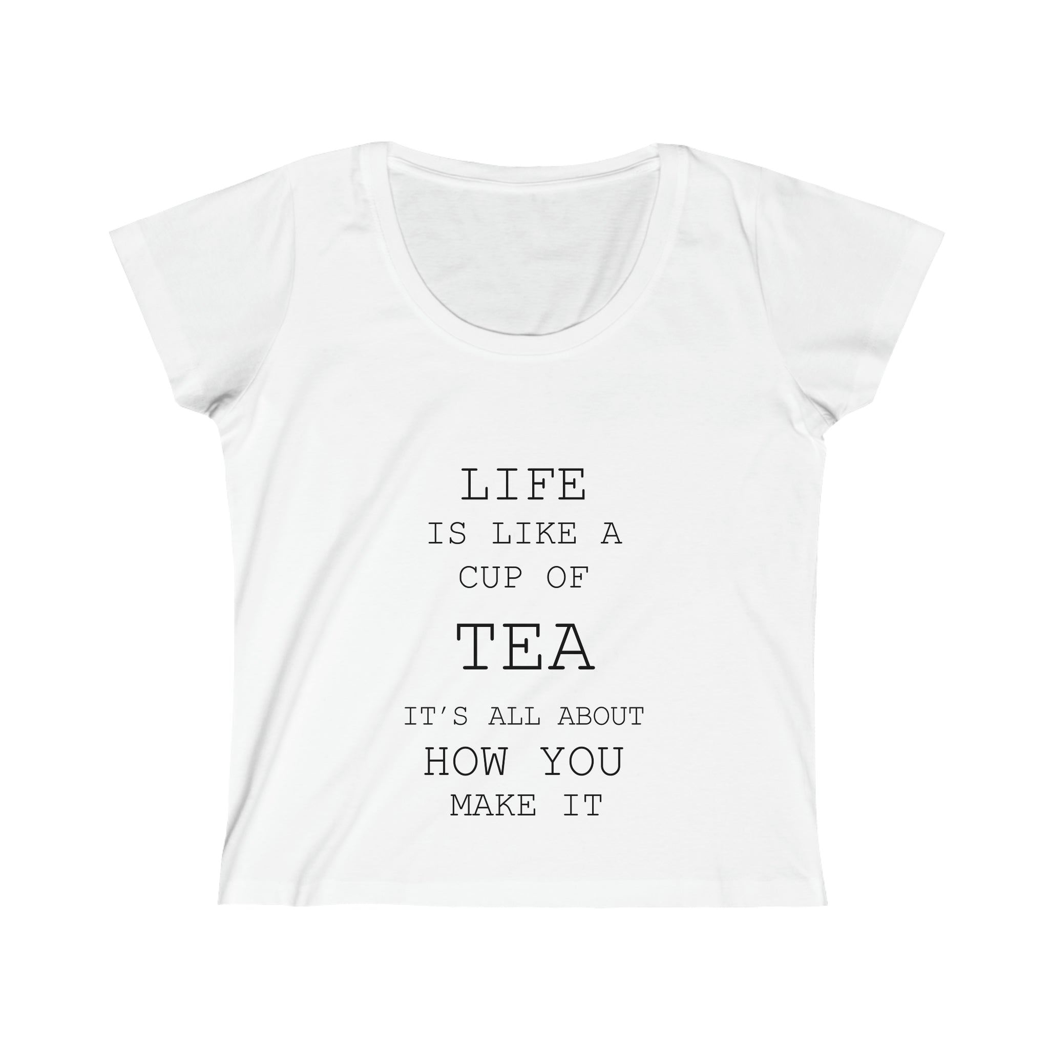 Slim fit Life is Like a Cup of Tea scoop neck tee