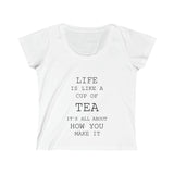 Slim fit Life is Like a Cup of Tea scoop neck tee