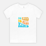 Bella Be Kind To All Kind Tee in White