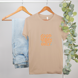 Bella Good Vibes Only Unisex Tee in Autumn