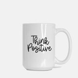 Think Positive mug as a thoughtful gift