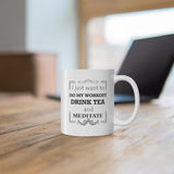 11 oz Do My Workout drink tea mug made of white ceramic