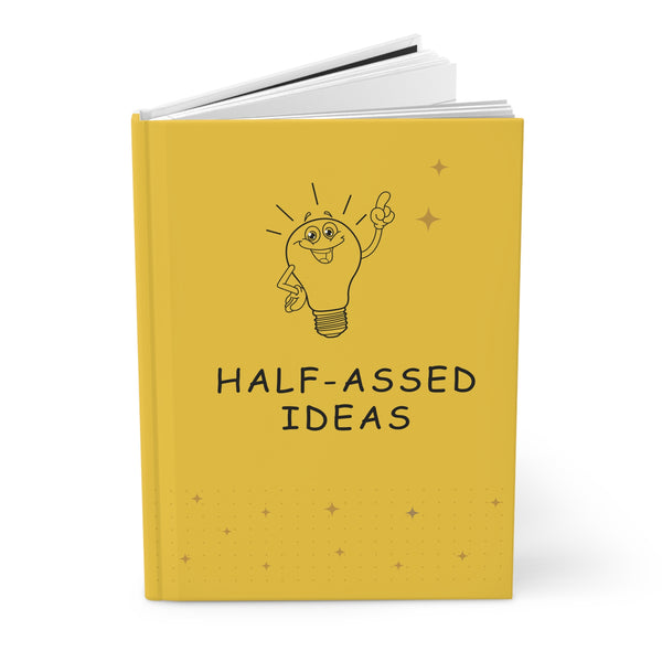 Half-Assed Ideas hardcover journal with customizable cover